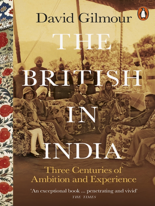 Title details for The British in India by David Gilmour - Available